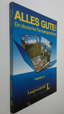 Ralf A. Baltzer : Alles Gute! Ein deutscher Fernsehsprach...