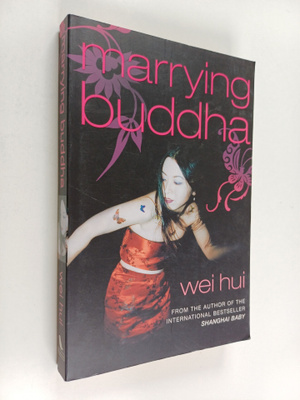 Wei Hui : Marrying Buddha