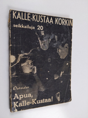 Outsider : Apua, Kalle-Kustaa!
