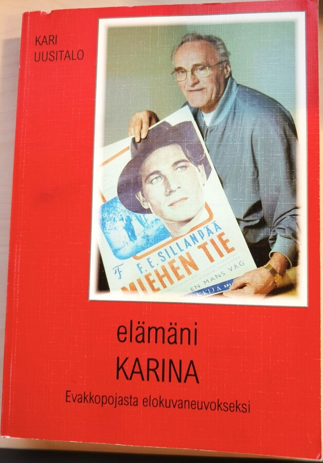 Elämäni Karina. Evakkopojasta elokuvaneuvokseksi