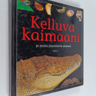 Kelluva kaimaani ja muita jännittäviä eläimiä - pikkukuva 1