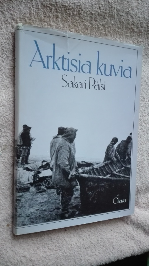 Sakari Pälsi: Arktisia kuvia. Alkeellisia taideteoksia