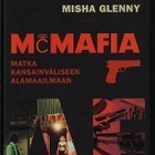 Misha Glenny : McMafia - matka kansainväliseen alamaailmaan - pikkukuva 1