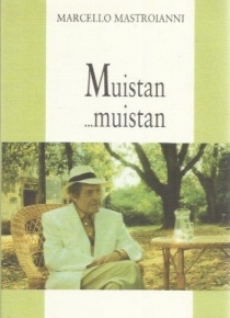 Marcello Mastroianni - Muistan..muistan