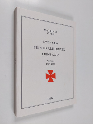 Matrikel över Svenska frimurare orden i Finland arbetsåre...