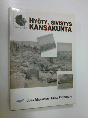 Juha ym. (toim.) Manninen : Hyöty, sivistys, kansakunta :...