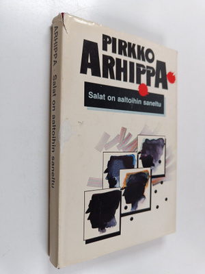 Pirkko Arhippa : Salat on aaltoihin saneltu : jännitysrom...