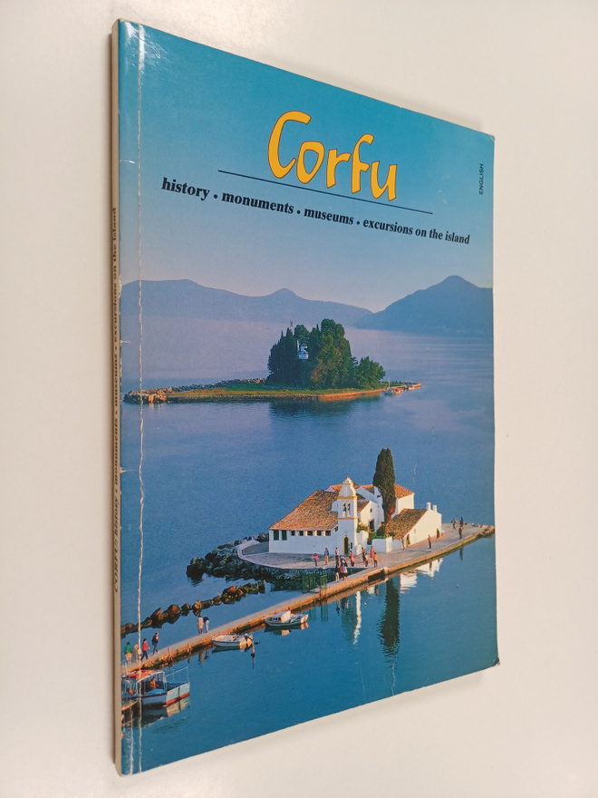 Corfu : history, monuments, museums, excursions on the is...