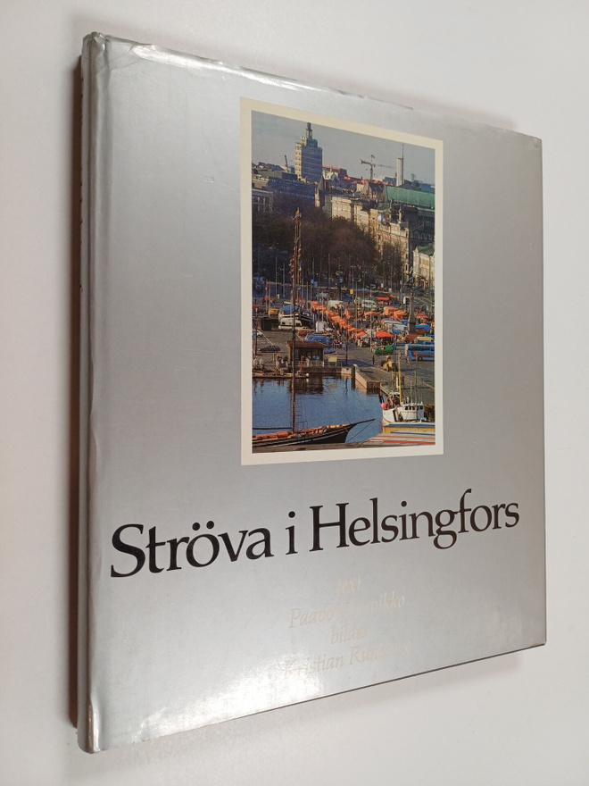 Paavo Haavikko : Ströva i Helsingfors