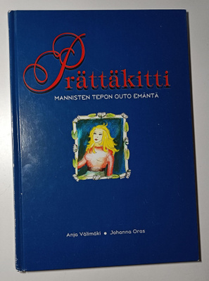 Anja Välimäki: Prättäkitti - Mannisten Tepon outo emäntä