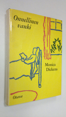 Monica Dickens : Onnellinen vanki