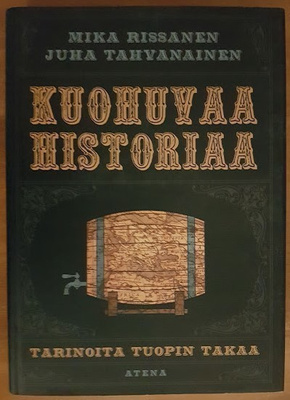 Mika Rissanen & Juha Tahvanainen: Kuohuvaa historiaa