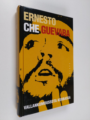 Ernesto Guevara : Vallankumoussota Kuubassa