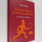 Eero Ojanen : Kreivin aika ja punainen minuutti : suomala... - pikkukuva 1