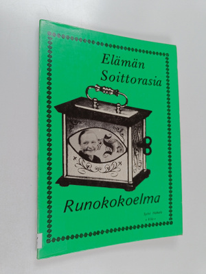 Sylvi Hakala : Elämän soittorasia