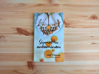 Olof Edsinger&Jukka Norvanto: Siunattu antaminen