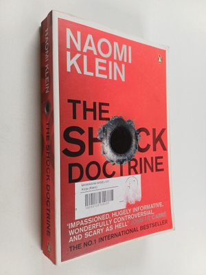 Naomi Klein : The Shock Doctrine