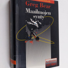 Greg Bear : Maailmojen synty - pikkukuva 1