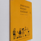 Jaakko Haavio : Jeesuksen pienet ystävät : Lasten runoja - pikkukuva 1