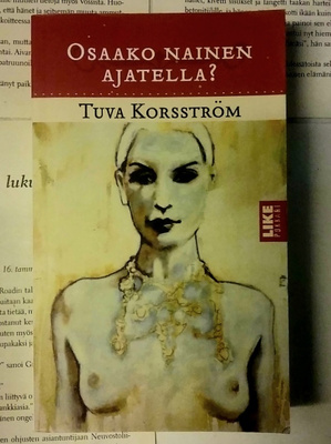 Tuva Korsström - Osaako nainen ajatella? (pokkari)