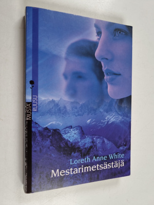 Loreth Anne White : Mestarimetsästäjä