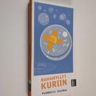 Frederic Lordon : Rahamyllyt kuriin : kuinka vapautua fin... - pikkukuva 1