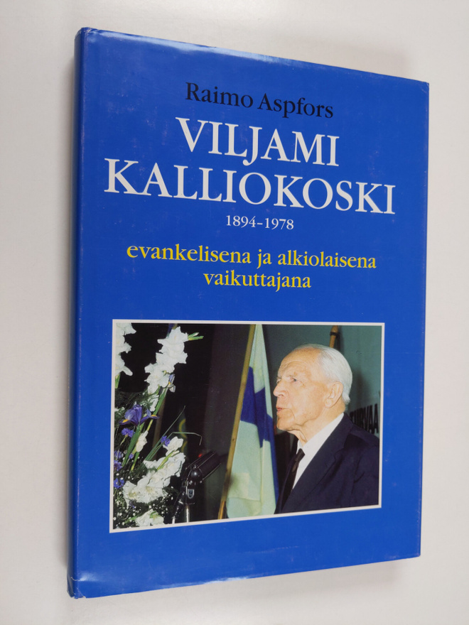 Raimo Aspfors : Viljami Kalliokoski 1894-1978 : evankelis...