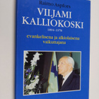 Raimo Aspfors : Viljami Kalliokoski 1894-1978 : evankelis... - pikkukuva 1