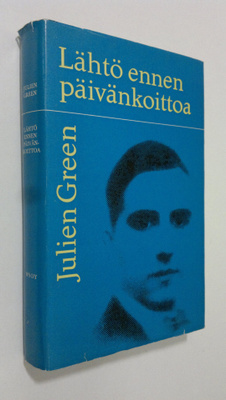 Julien Green : Lähtö ennen päivänkoittoa