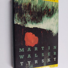 Martin Walser : Tyrsky (lukematon) - pikkukuva 1