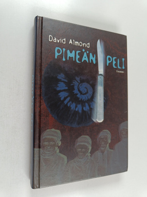 David Almond : Pimeän peli (signeerattu, tekijän omiste)