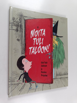 Kim Fupz Aakeson : Noita tuli taloon!