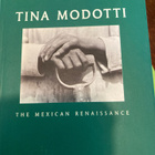 TINA MODOTTI: THE MEXICAN RENAISSANCE - pikkukuva 1