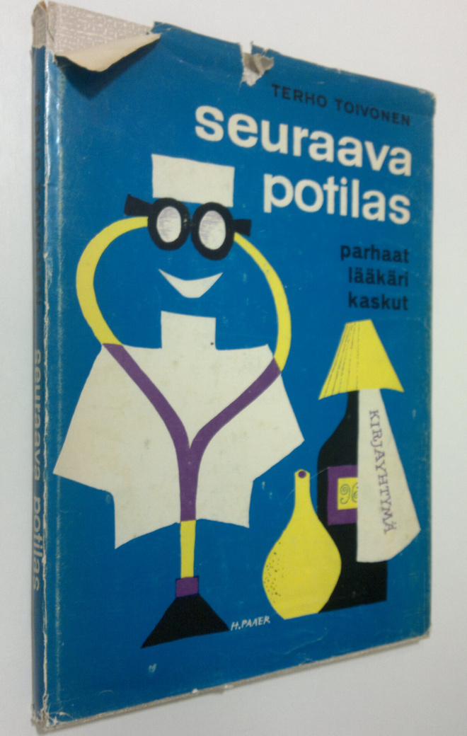 Terho (toim.) Toivonen : Seuraava potilas : kaskuja lääkä...
