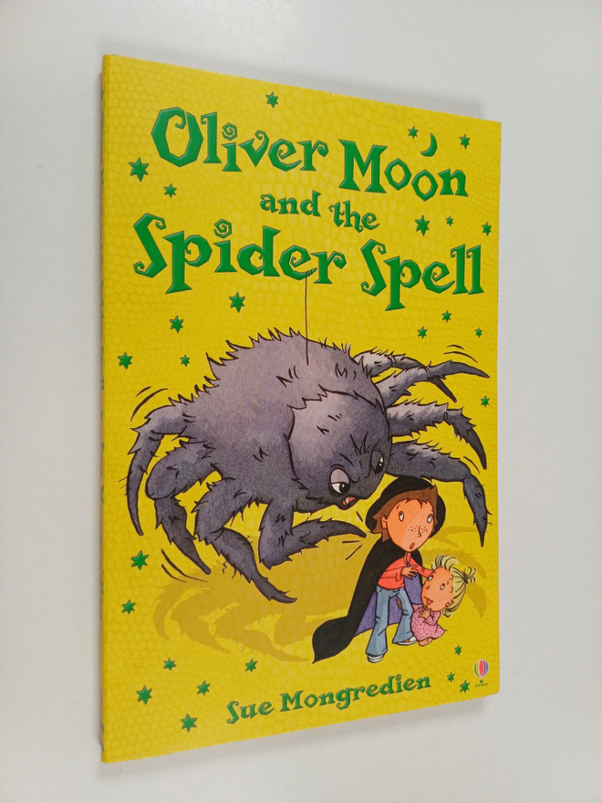 Sue Mongredien : Oliver Moon and the Spider Spell