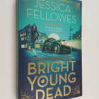 Jessica Fellowes : Bright young dead - pikkukuva 1