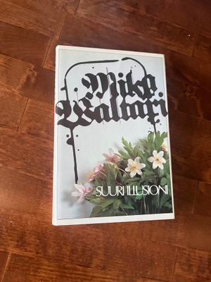Mika Waltari : Suuri illusioni Sid. 18p v.1983
