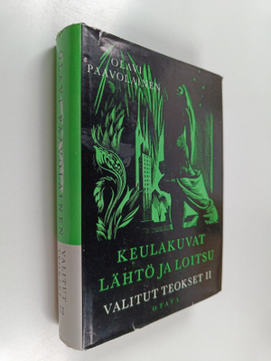 Olavi Paavolainen : Valitut teokset 2 : Keulakuvat ; Läht...