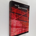 Ilkka Ruostetsaari : Valta muutoksessa - pikkukuva 1