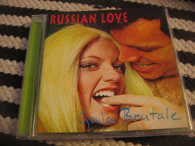 Russian Love - Gala Brutale