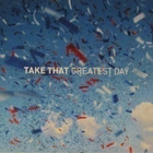 Take That • Greatest Day PROMO CD-Single - pikkukuva 1