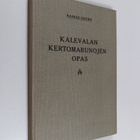 Kaarle Krohn : Kalevalan kertomarunojen opas - pikkukuva 1