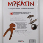 Juha Vartiainen : Mikätin : outoja esineitä, kummia tavar... - pikkukuva 2