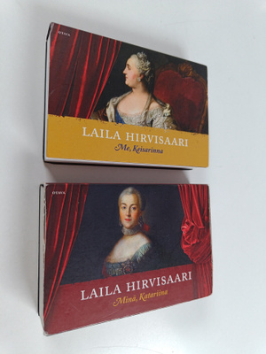Laila Hirvisaari : Minä, Katariina ; Me, Keisarinna (2 ki...