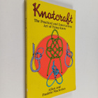 Allan A. Macfarlan ym. : Knotcraft - The Practical and En... - pikkukuva 1