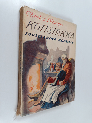 Charles Dickens : Kotisirkka : keijukaistarina kodista