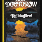 Doctorow, E. L. : Kuikkajärvi - pikkukuva 1