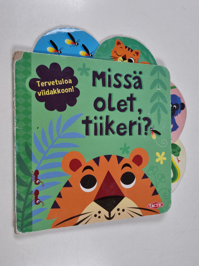 Marleen Wessels : Missä olet, tiikeri?