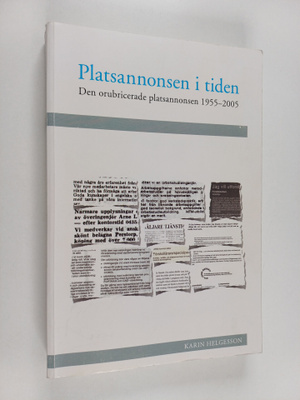 Karin Helgesson : Platsannonsen i tiden - den orubricerad...