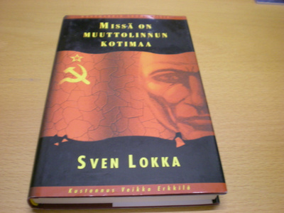 Sven Lokka: Missä on muuttolinnun kotimaa